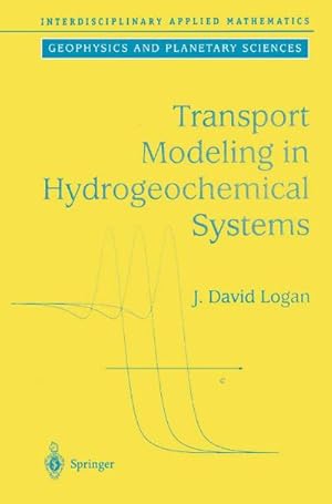 Bild des Verkufers fr Transport Modeling in Hydrogeochemical Systems zum Verkauf von BuchWeltWeit Ludwig Meier e.K.