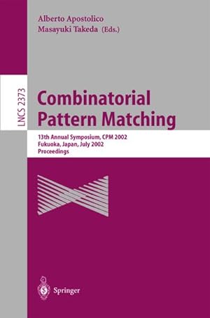 Bild des Verkufers fr Combinatorial Pattern Matching zum Verkauf von BuchWeltWeit Ludwig Meier e.K.