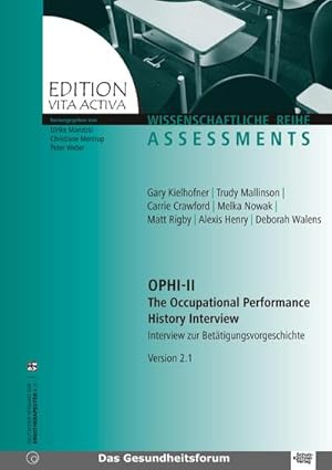 Immagine del venditore per OPHI II The Occupational Performance History Interview venduto da BuchWeltWeit Ludwig Meier e.K.