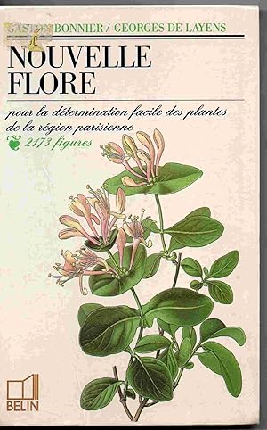 Seller image for Nouvelle flore: Pour la dtermination facile des plantes de la rgion parisienne for sale by Joy Norfolk, Deez Books