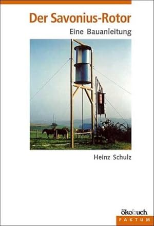 Seller image for Der Savonius - Rotor for sale by BuchWeltWeit Ludwig Meier e.K.