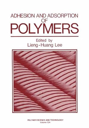 Bild des Verkufers fr Adhesion and Adsorption of Polymers zum Verkauf von BuchWeltWeit Ludwig Meier e.K.