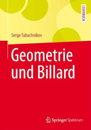 Immagine del venditore per Geometrie und Billard venduto da BuchWeltWeit Ludwig Meier e.K.