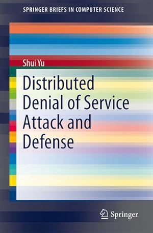 Imagen del vendedor de Distributed Denial of Service Attack and Defense a la venta por BuchWeltWeit Ludwig Meier e.K.