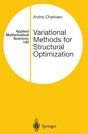 Imagen del vendedor de Variational Methods for Structural Optimization a la venta por BuchWeltWeit Ludwig Meier e.K.