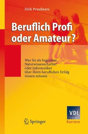Immagine del venditore per Beruflich Profi oder Amateur? venduto da BuchWeltWeit Ludwig Meier e.K.