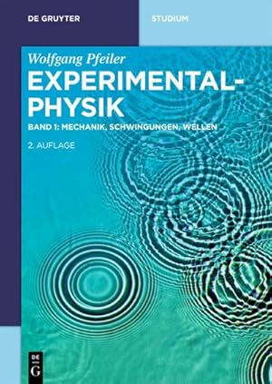 Image du vendeur pour Wolfgang Pfeiler: Experimentalphysik Mechanik, Schwingungen, Wellen mis en vente par BuchWeltWeit Ludwig Meier e.K.