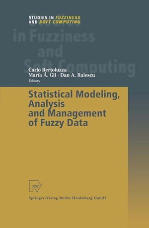 Image du vendeur pour Statistical Modeling, Analysis and Management of Fuzzy Data mis en vente par BuchWeltWeit Ludwig Meier e.K.