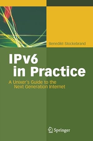 Imagen del vendedor de IPv6 in Practice a la venta por BuchWeltWeit Ludwig Meier e.K.