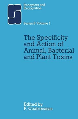 Immagine del venditore per The Specificity and Action of Animal, Bacterial and Plant Toxins venduto da BuchWeltWeit Ludwig Meier e.K.