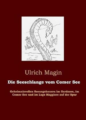 Immagine del venditore per Die Seeschlange vom Comer See venduto da BuchWeltWeit Ludwig Meier e.K.