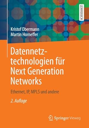 Bild des Verkufers fr Datennetztechnologien fr Next Generation Networks zum Verkauf von BuchWeltWeit Ludwig Meier e.K.