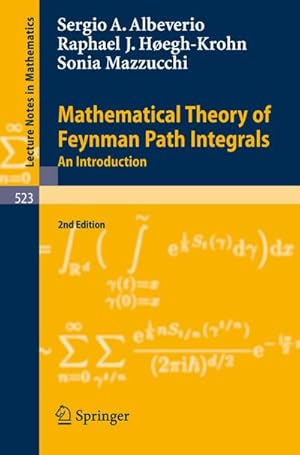 Immagine del venditore per Mathematical Theory of Feynman Path Integrals venduto da BuchWeltWeit Ludwig Meier e.K.