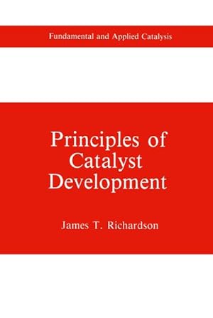 Bild des Verkufers fr Principles of Catalyst Development zum Verkauf von BuchWeltWeit Ludwig Meier e.K.