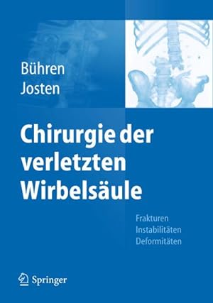Seller image for Chirurgie der verletzten Wirbelsule for sale by BuchWeltWeit Ludwig Meier e.K.