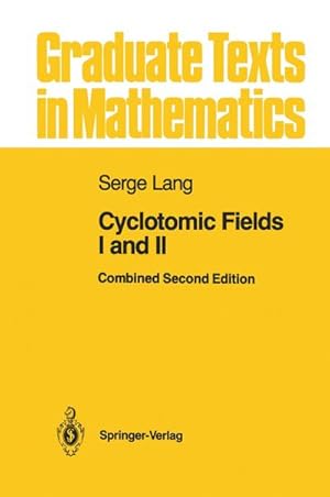 Image du vendeur pour Cyclotomic Fields I and II mis en vente par BuchWeltWeit Ludwig Meier e.K.