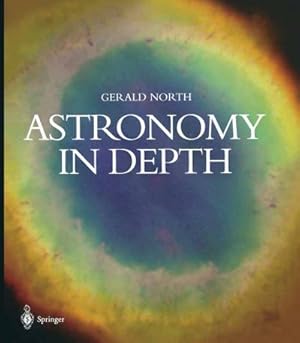 Imagen del vendedor de Astronomy in Depth a la venta por BuchWeltWeit Ludwig Meier e.K.