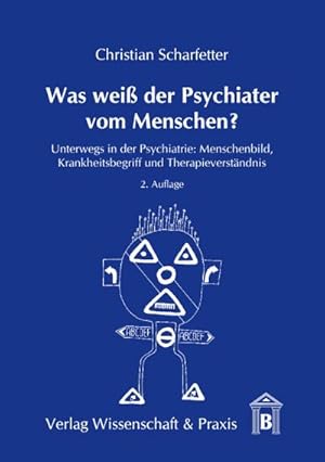 Imagen del vendedor de Was wei der Psychiater vom Menschen? a la venta por BuchWeltWeit Ludwig Meier e.K.