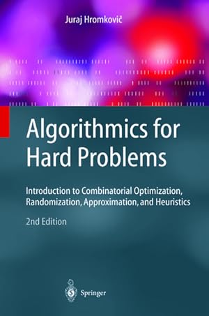 Imagen del vendedor de Algorithmics for Hard Problems a la venta por BuchWeltWeit Ludwig Meier e.K.