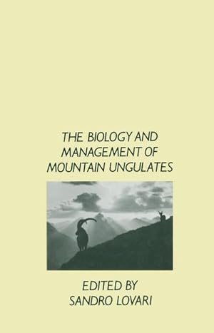 Bild des Verkufers fr The Biology and Management of Mountain Ungulates zum Verkauf von BuchWeltWeit Ludwig Meier e.K.