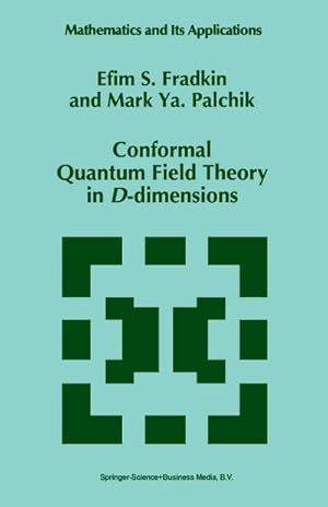 Imagen del vendedor de Conformal Quantum Field Theory in D-dimensions a la venta por BuchWeltWeit Ludwig Meier e.K.