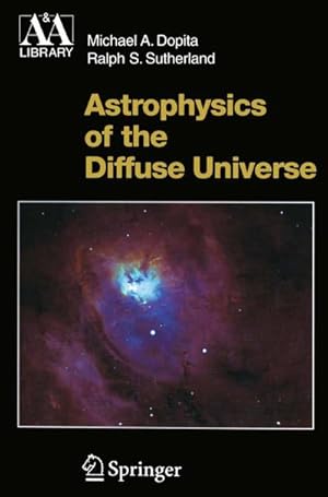 Bild des Verkufers fr Astrophysics of the Diffuse Universe zum Verkauf von BuchWeltWeit Ludwig Meier e.K.
