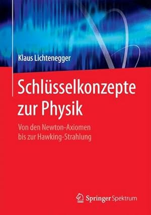 Image du vendeur pour Schlsselkonzepte zur Physik mis en vente par BuchWeltWeit Ludwig Meier e.K.