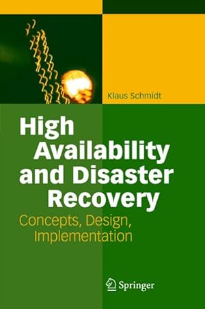 Seller image for High Availability and Disaster Recovery for sale by BuchWeltWeit Ludwig Meier e.K.