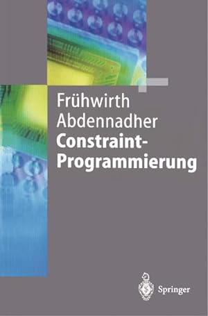 Seller image for Constraint-Programmierung for sale by BuchWeltWeit Ludwig Meier e.K.