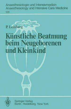 Seller image for Knstliche Beatmung beim Neugeborenen und Kleinkind for sale by BuchWeltWeit Ludwig Meier e.K.