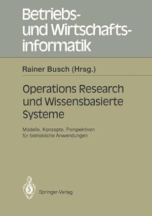 Bild des Verkufers fr Operations Research und Wissenbasierte Systeme zum Verkauf von BuchWeltWeit Ludwig Meier e.K.