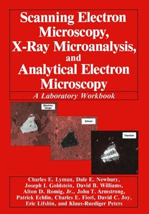 Image du vendeur pour Scanning Electron Microscopy, X-Ray Microanalysis, and Analytical Electron Microscopy mis en vente par BuchWeltWeit Ludwig Meier e.K.