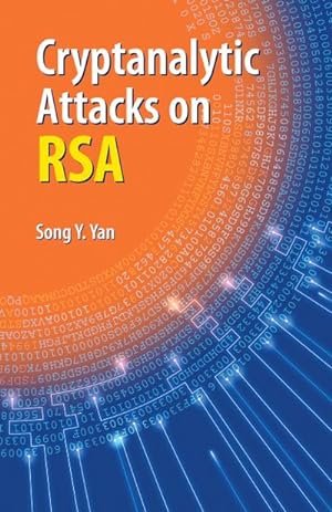 Immagine del venditore per Cryptanalytic Attacks on RSA venduto da BuchWeltWeit Ludwig Meier e.K.