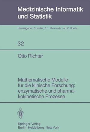 Seller image for Mathematische Modelle fr die klinische Forschung: enzymatische und pharmakokinetische Prozesse for sale by BuchWeltWeit Ludwig Meier e.K.