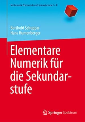 Seller image for Elementare Numerik fr die Sekundarstufe for sale by BuchWeltWeit Ludwig Meier e.K.