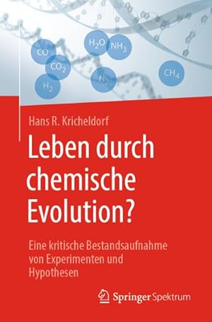 Image du vendeur pour Leben durch chemische Evolution? mis en vente par BuchWeltWeit Ludwig Meier e.K.