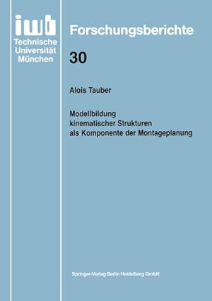 Seller image for Modellbildung kinematischer Strukturen als Komponente der Montageplanung for sale by BuchWeltWeit Ludwig Meier e.K.