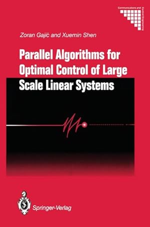 Seller image for Parallel Algorithms for Optimal Control of Large Scale Linear Systems for sale by BuchWeltWeit Ludwig Meier e.K.