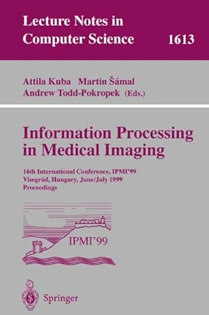 Image du vendeur pour Information Processing in Medical Imaging mis en vente par BuchWeltWeit Ludwig Meier e.K.