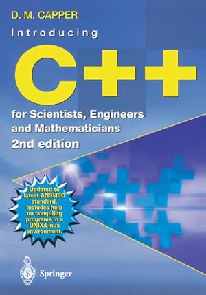 Bild des Verkufers fr Introducing C++ for Scientists, Engineers and Mathematicians zum Verkauf von BuchWeltWeit Ludwig Meier e.K.