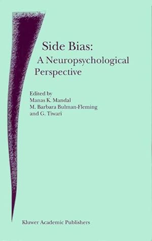 Imagen del vendedor de Side Bias: A Neuropsychological Perspective a la venta por BuchWeltWeit Ludwig Meier e.K.