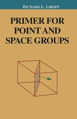 Image du vendeur pour Primer for Point and Space Groups mis en vente par BuchWeltWeit Ludwig Meier e.K.