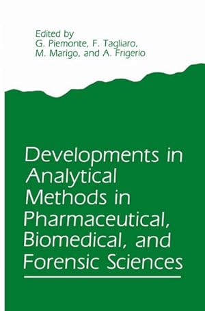 Seller image for Developments in Analytical Methods in Pharmaceutical, Biomedical, and Forensic Sciences for sale by BuchWeltWeit Ludwig Meier e.K.