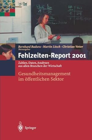 Image du vendeur pour Fehlzeiten-Report 2001 mis en vente par BuchWeltWeit Ludwig Meier e.K.