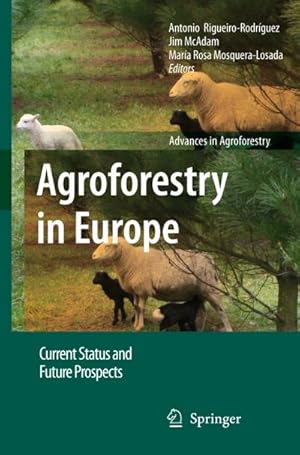 Image du vendeur pour Agroforestry in Europe mis en vente par BuchWeltWeit Ludwig Meier e.K.