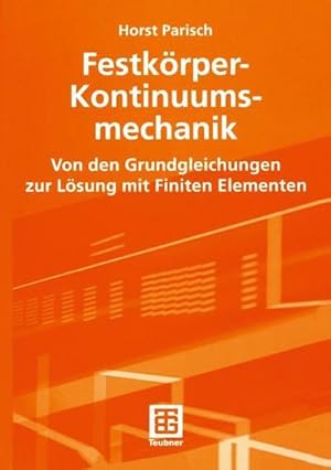 Immagine del venditore per Festk�rper-Kontinuumsmechanik venduto da BuchWeltWeit Ludwig Meier e.K.