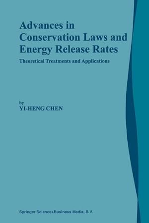 Image du vendeur pour Advances in Conservation Laws and Energy Release Rates mis en vente par BuchWeltWeit Ludwig Meier e.K.