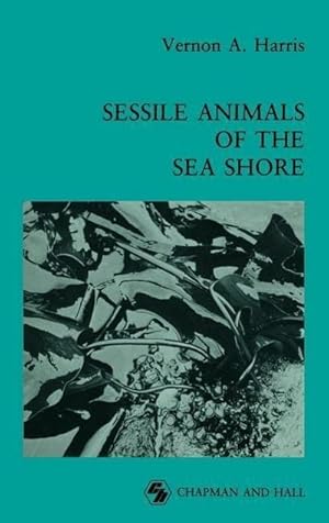 Seller image for Sessile Animals of the Sea Shore for sale by BuchWeltWeit Ludwig Meier e.K.