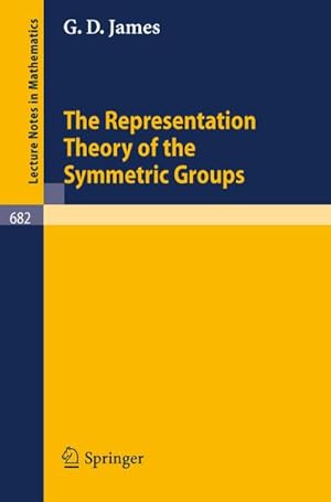 Immagine del venditore per The Representation Theory of the Symmetric Groups venduto da BuchWeltWeit Ludwig Meier e.K.