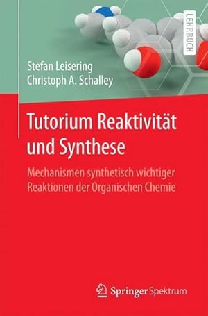 Seller image for Tutorium Reaktivitt und Synthese for sale by BuchWeltWeit Ludwig Meier e.K.